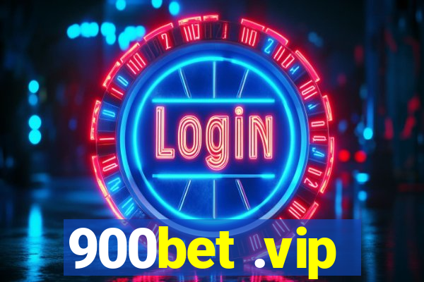 900bet .vip